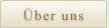 �ber uns